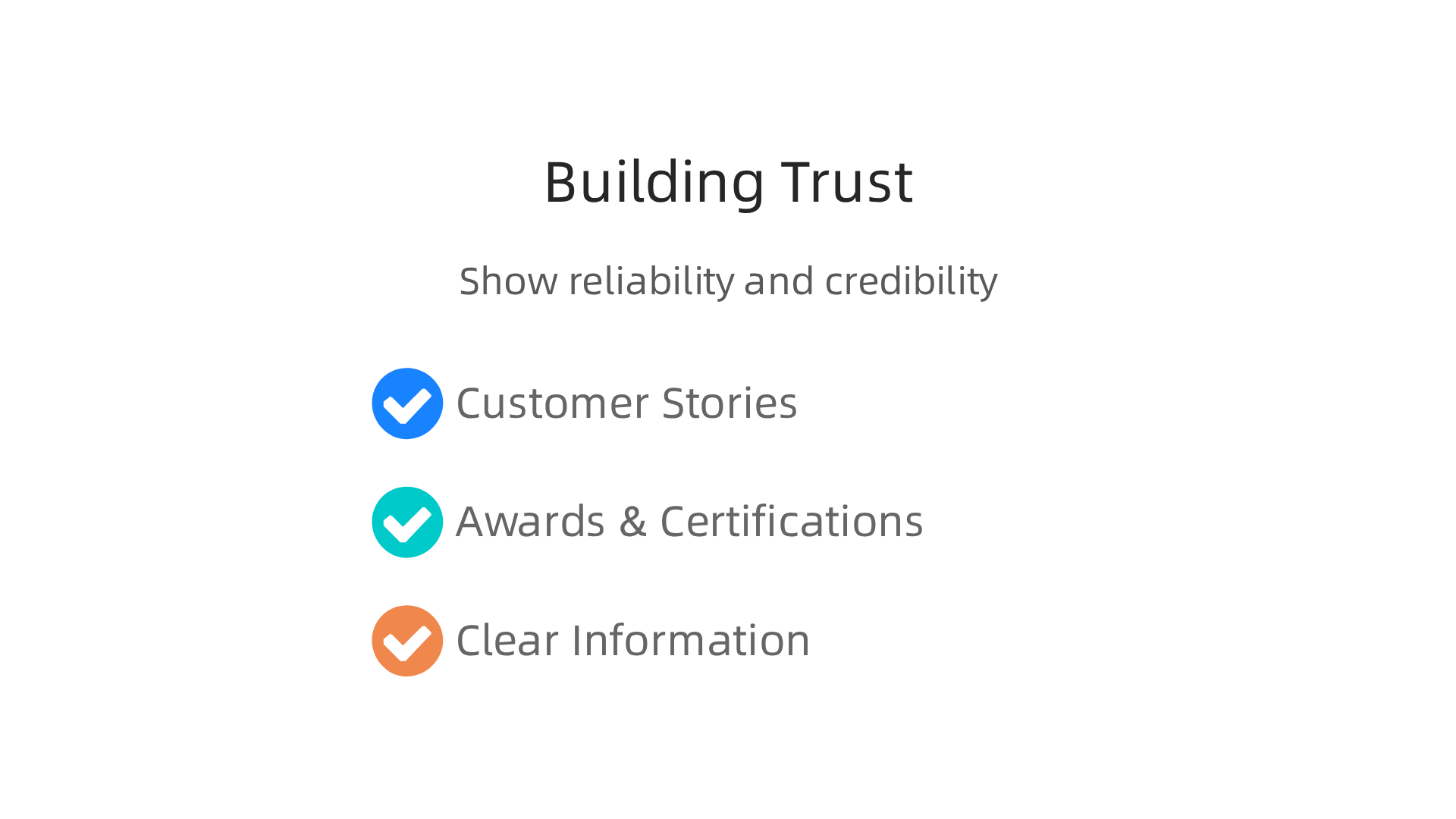 Website trust signals include customer stories, awards, certifications, and clear, honest information about your business.