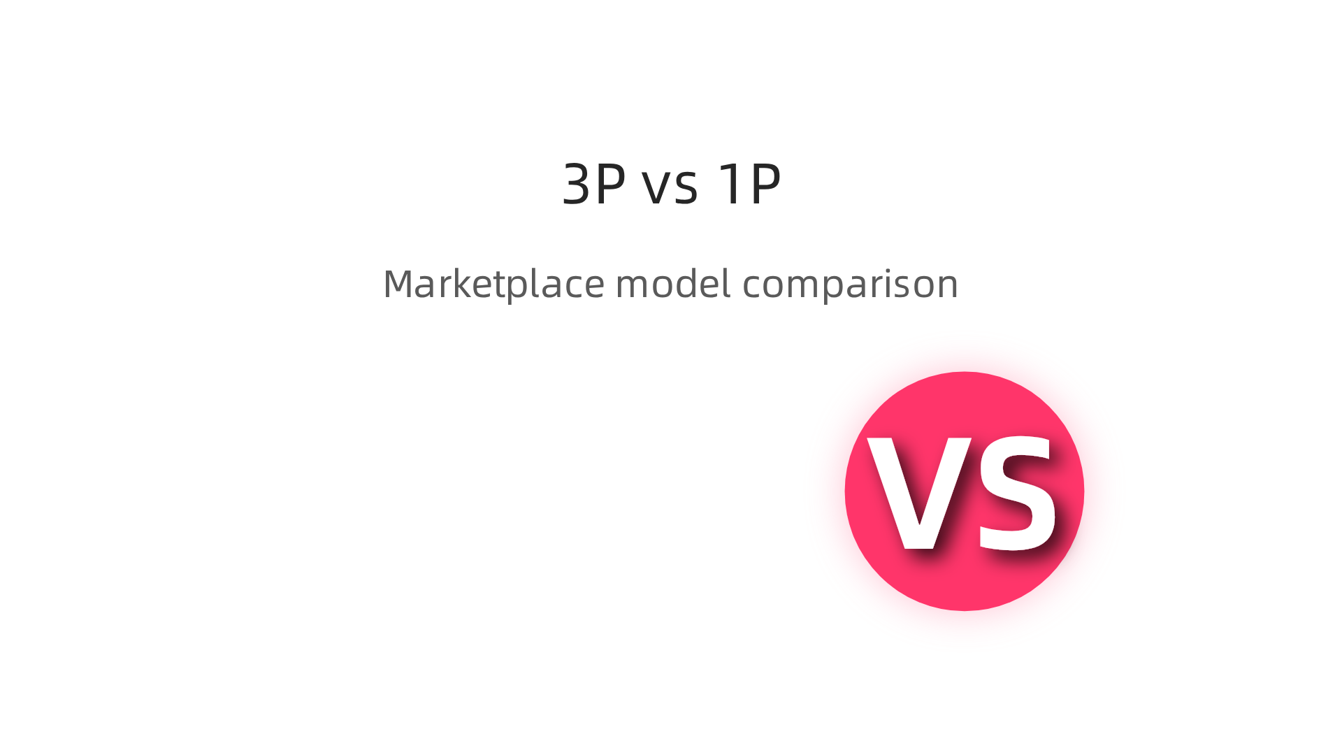 A comparison of the key differences between Amazon's Third-Party (3P) Seller and First-Party (1P) Vendor models.